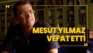 Mesut Yılmaz 73 yaşında hayatını kaybetti..