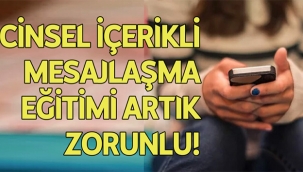 'Cinsel İçerikli Mesajlaşma' zorunlu ders oluyor