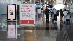 Yurtdışından Türkiye'ye gidenlere PCR test zorunluluğu süresi uzatıldı