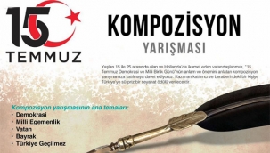 Hollanda'da 15 Temmuz ruhunu canlı tutmak için kompozisyon yarışması