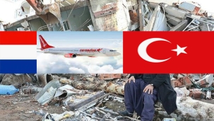 Hollanda'dan 180 gönüllü Corendon seferiyle deprem bölgesine doğru yola çıkıyor