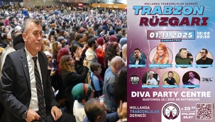 Hollanda'da Trabzon Rüzgarı 1 Kasım'da Esecek