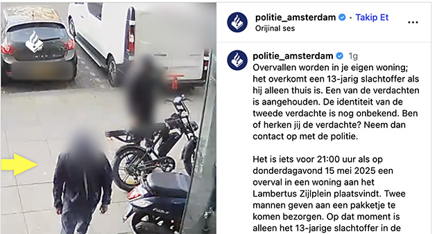 Hollanda'da 13 yaşındaki çocuk sahte kuryeler tarafından evinde silahla tehdit edilip evi soyuldu