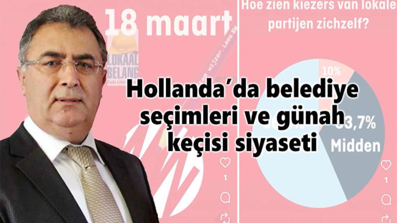 Hollanda’da Belediye Seçimleri ve Günah Keçisi Siyaseti